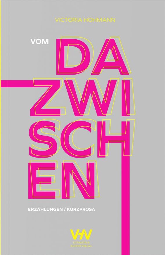 Vom Dazwischen – Erzählungen/Kurzprosa