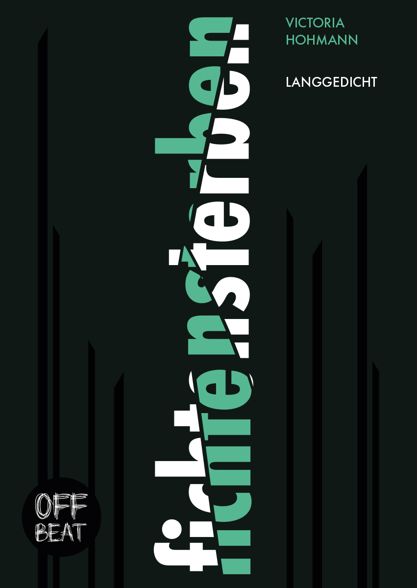 fichtensterben, ein Langgedicht